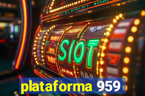 plataforma 959